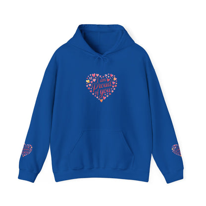 Proud of You Heart Hoodie with Embridery — Inspirational Valentine’s Day Gift Hoodie