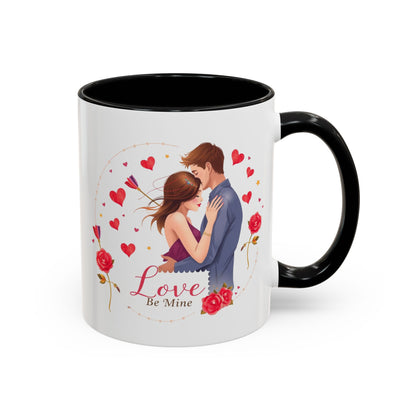 Romantic "Love Be Mine" Accent Coffee Mug — Couples Valentine's Gift