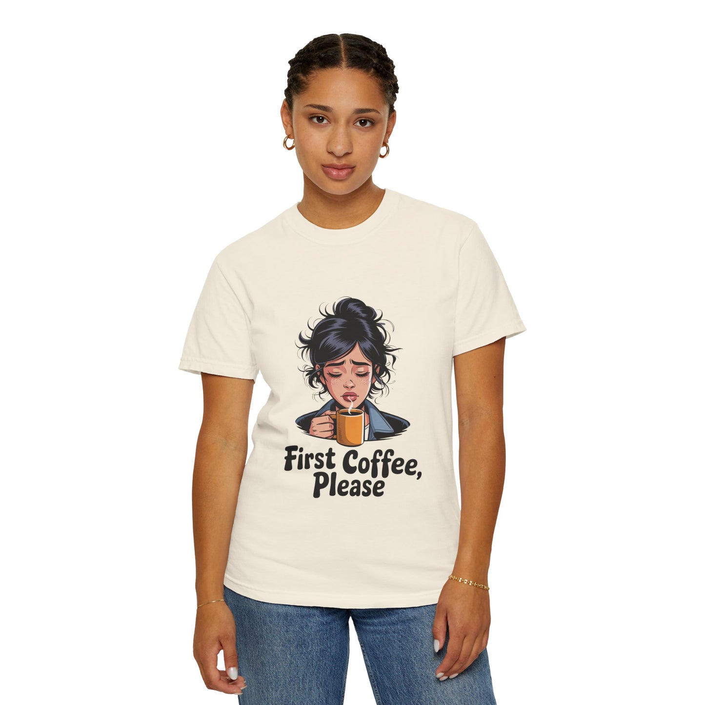 First Coffee, Please T-Shirt — Morning Coffee Graphic Tee