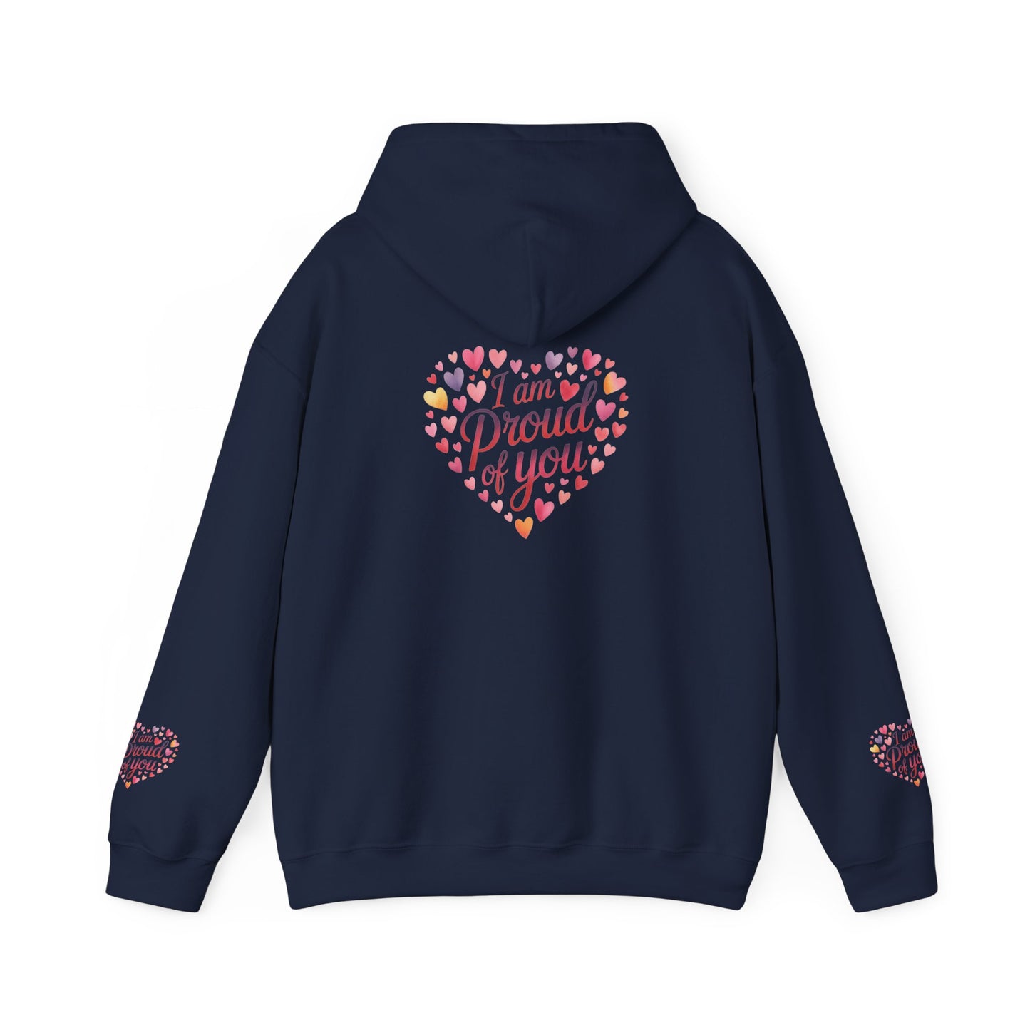 Proud of You Heart Hoodie with Embridery — Inspirational Valentine’s Day Gift Hoodie