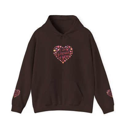 Proud of You Heart Hoodie with Embridery — Inspirational Valentine’s Day Gift Hoodie