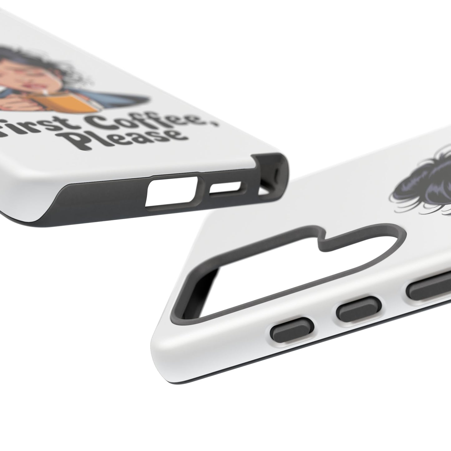 Samsung Phone Case — “First Coffee, Please” Cute Tired Girl Coffee Lover Phone Cover