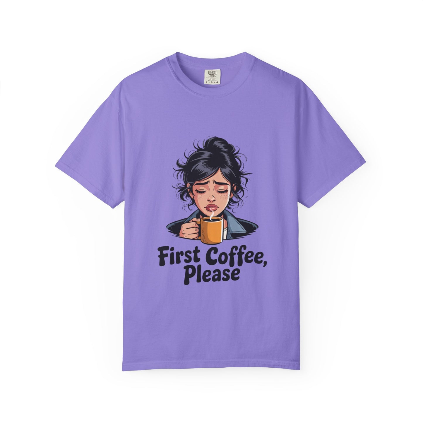 First Coffee, Please T-Shirt — Morning Coffee Graphic Tee