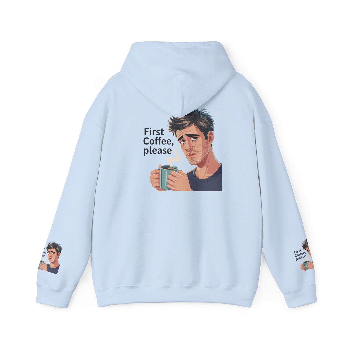 Coffee Lover Hoodie — "First Coffee, Please" Graphic Sweatshirt