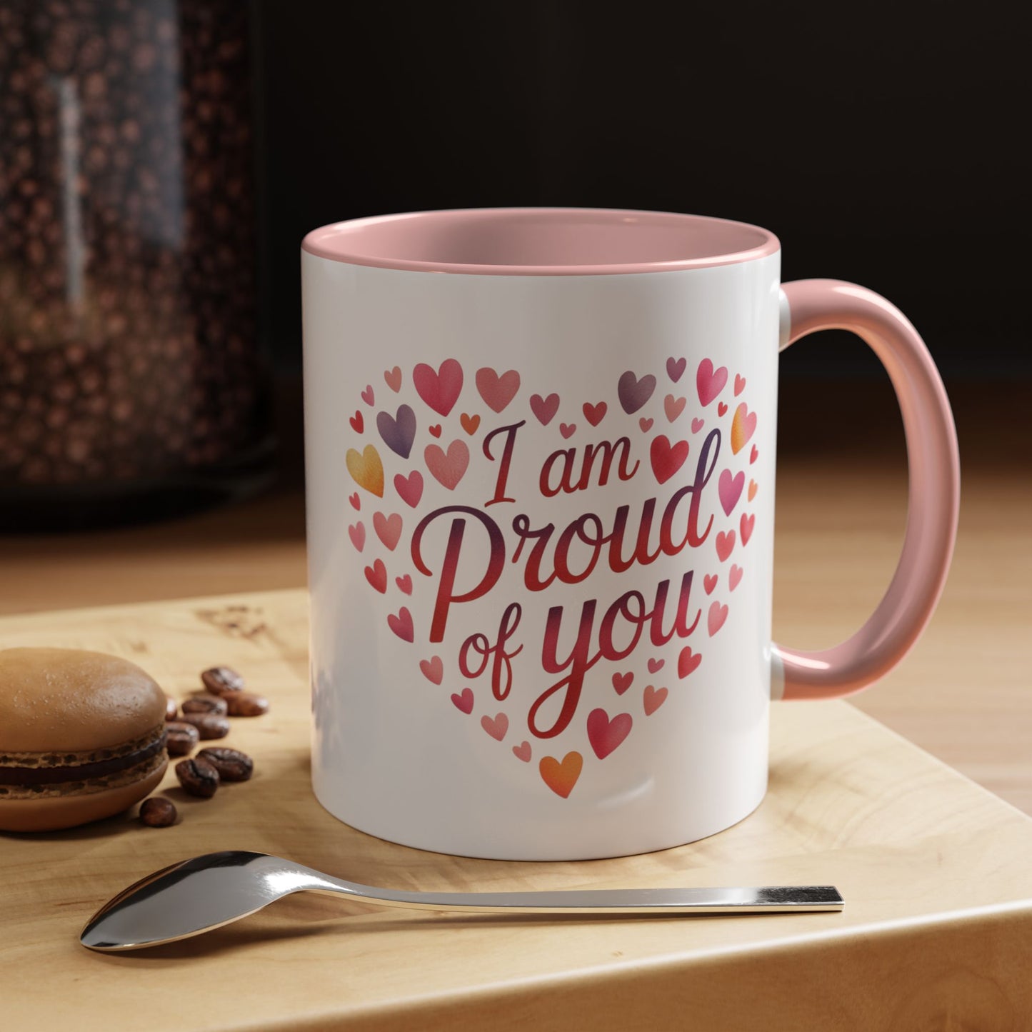 Accent Coffee Mug — "I Am Proud of You" Heart Design | Encouragement Gift for Graduation, Promotion, or Support