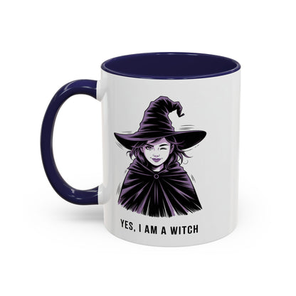 Witch Coffee Mug - "Yes, I Am a Witch" Accent Mug (11/15 oz)