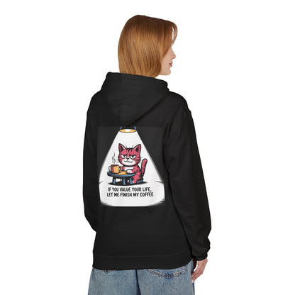 Cat Coffee Hoodie — "If You Value Your Life, Let Me Finish My Coffee" Graphic Sweatshirt