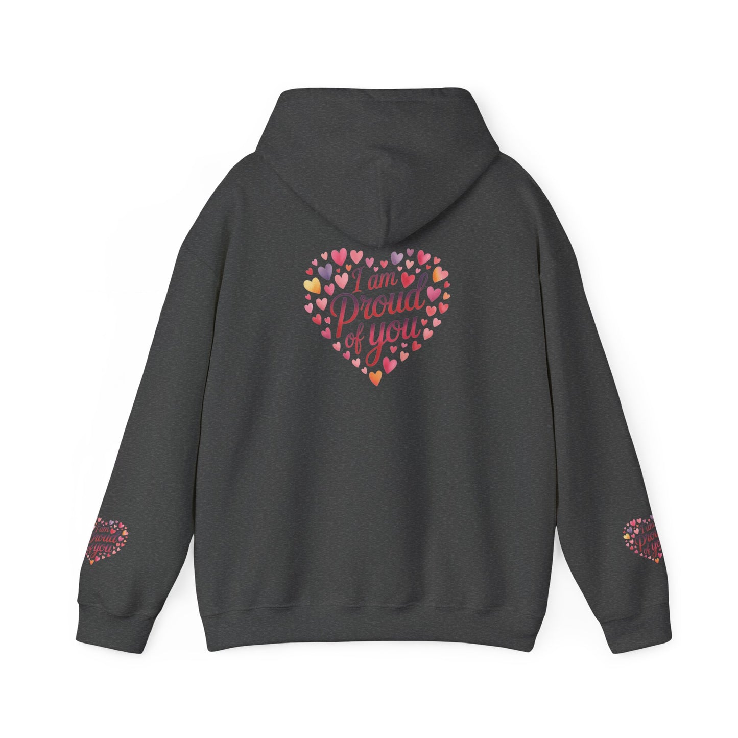 Proud of You Heart Hoodie with Embridery — Inspirational Valentine’s Day Gift Hoodie