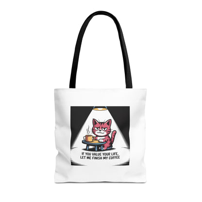 Coffee Cat Tote Bag — “If You Value Your Life, Let Me Finish My Coffee” Funny Cat Lover Tote