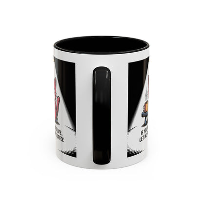 Coffee Cat Mug — "If You Value Your Life, Let Me Finish My Coffee" Accent Coffee Mug