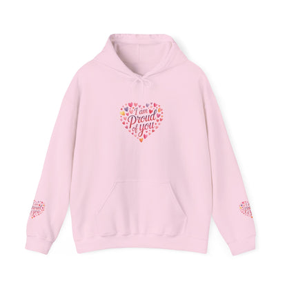 Proud of You Heart Hoodie with Embridery — Inspirational Valentine’s Day Gift Hoodie