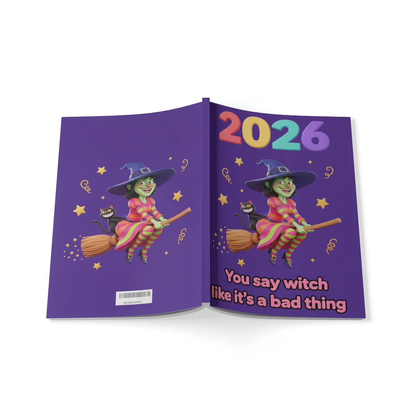 2026 Witch Notebook — 'You Say Witch Like It’s a Bad Thing' A5 Softcover Journal
