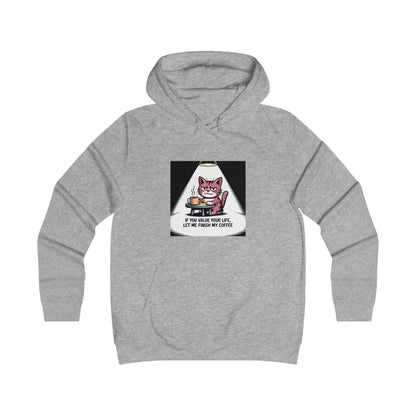 Cat Coffee Hoodie — "If You Value Your Life, Let Me Finish My Coffee"