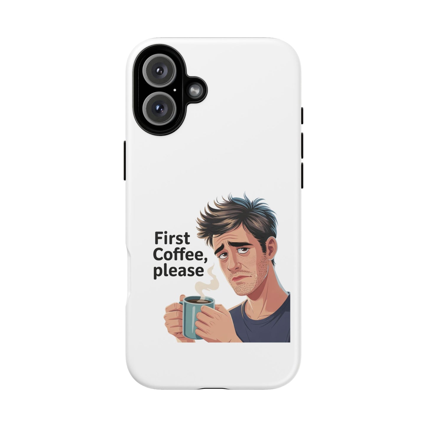 Funda para iPhone: "Primer café, por favor". Ilustración divertida del café de la mañana.