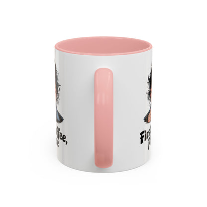 First Coffee, Please Accent Coffee Mug — Funny Morning Coffee Mug for Tired Adults