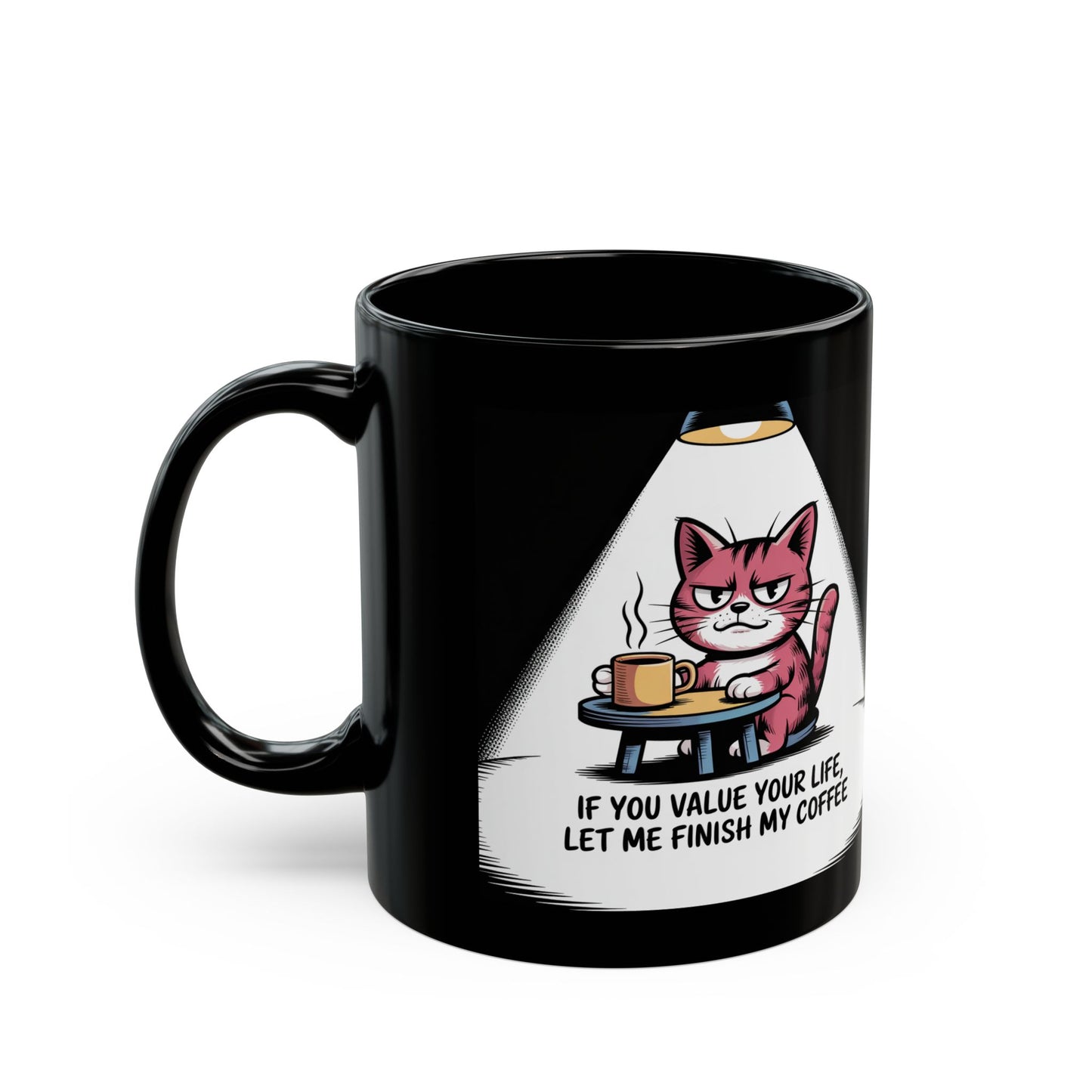 Humorous Cat Mug - Perfect Gift for Cat Lovers, Coffee Enthusiasts, Funny Kitchen Decor, Office Mug, Birthday Gift