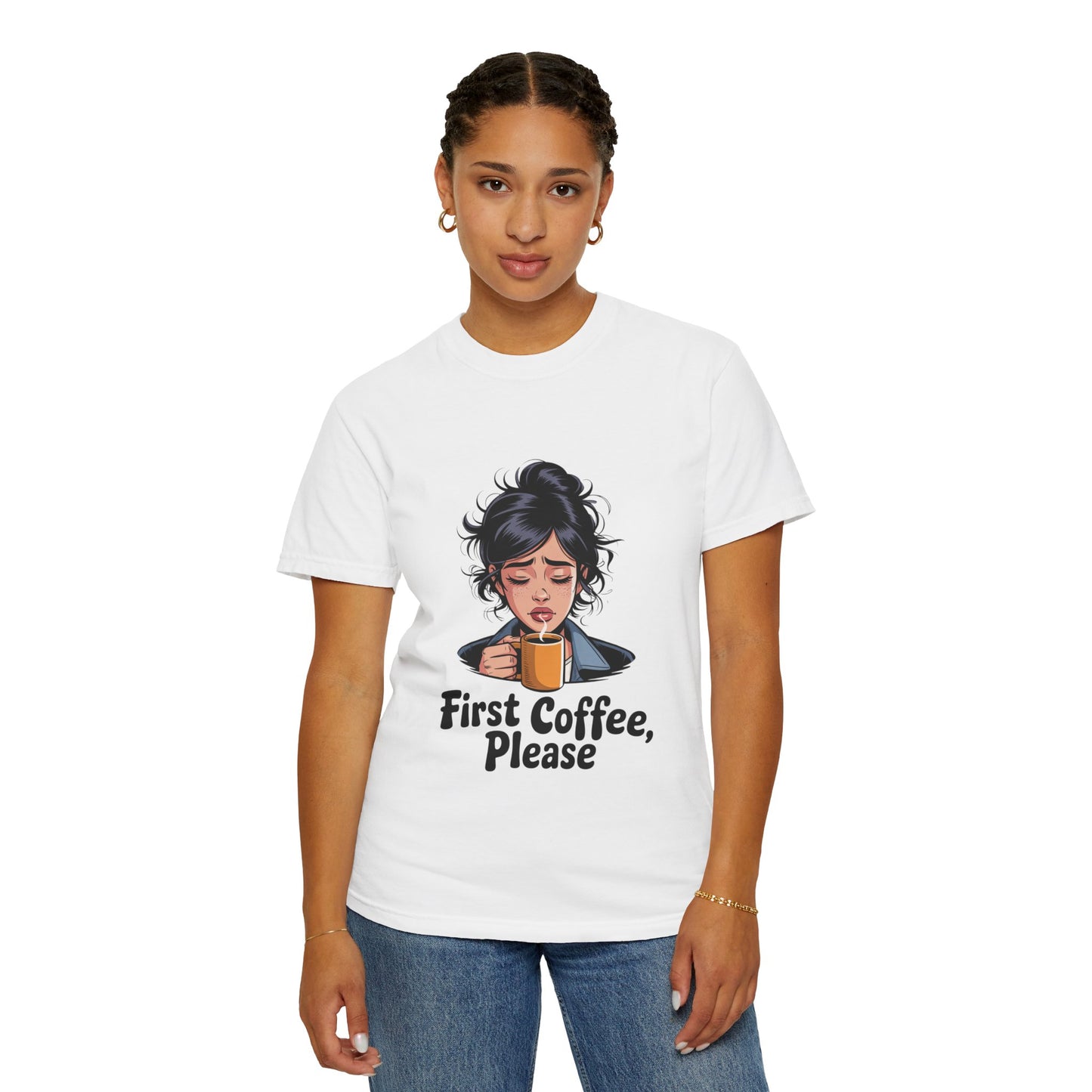 First Coffee, Please T-Shirt — Morning Coffee Graphic Tee