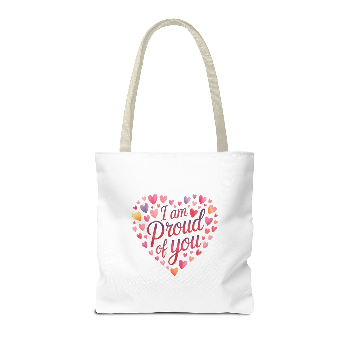 Tote Bag — "I Am Proud of You" Heart Print Tote | Encouragement Gift for Loved Ones