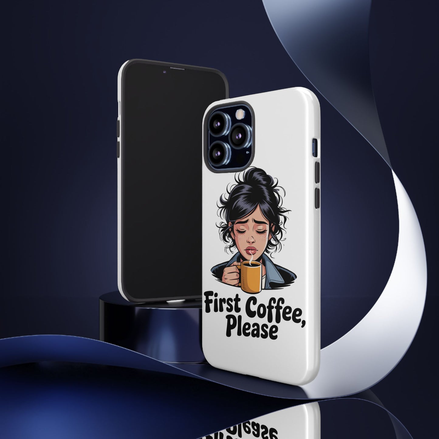 iPhone Phone Case — "First Coffee, Please" Woman Holding Mug, Funny Morning Coffee Gift