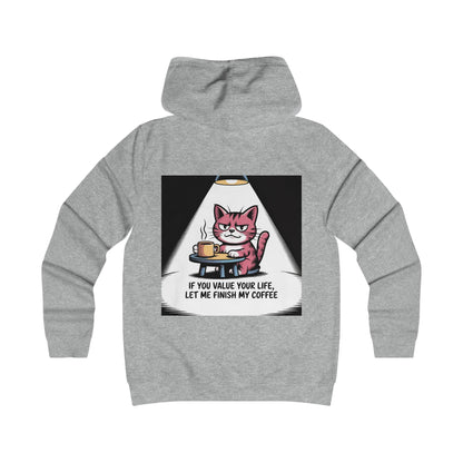 Cat Coffee Hoodie — "If You Value Your Life, Let Me Finish My Coffee"