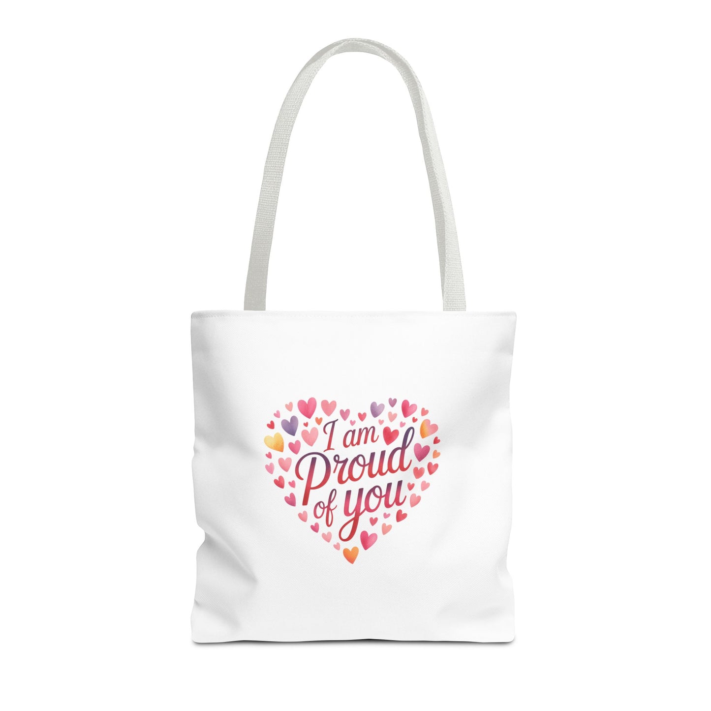 Tote Bag — "I Am Proud of You" Heart Print Tote | Encouragement Gift for Loved Ones