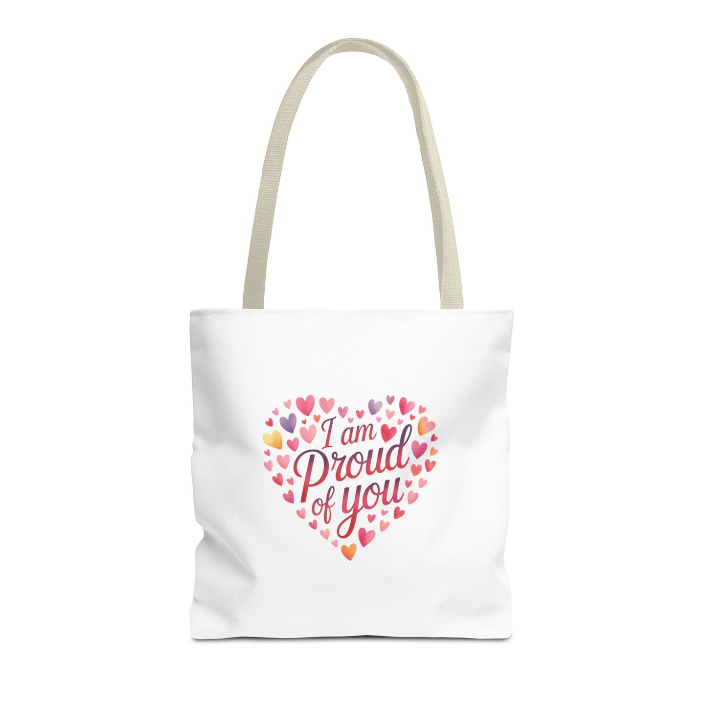 Tote Bag — "I Am Proud of You" Heart Print Tote | Encouragement Gift for Loved Ones