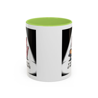 Coffee Mug — "If You Value Your Life, Let Me Finish My Coffee" Cat Accent Mug