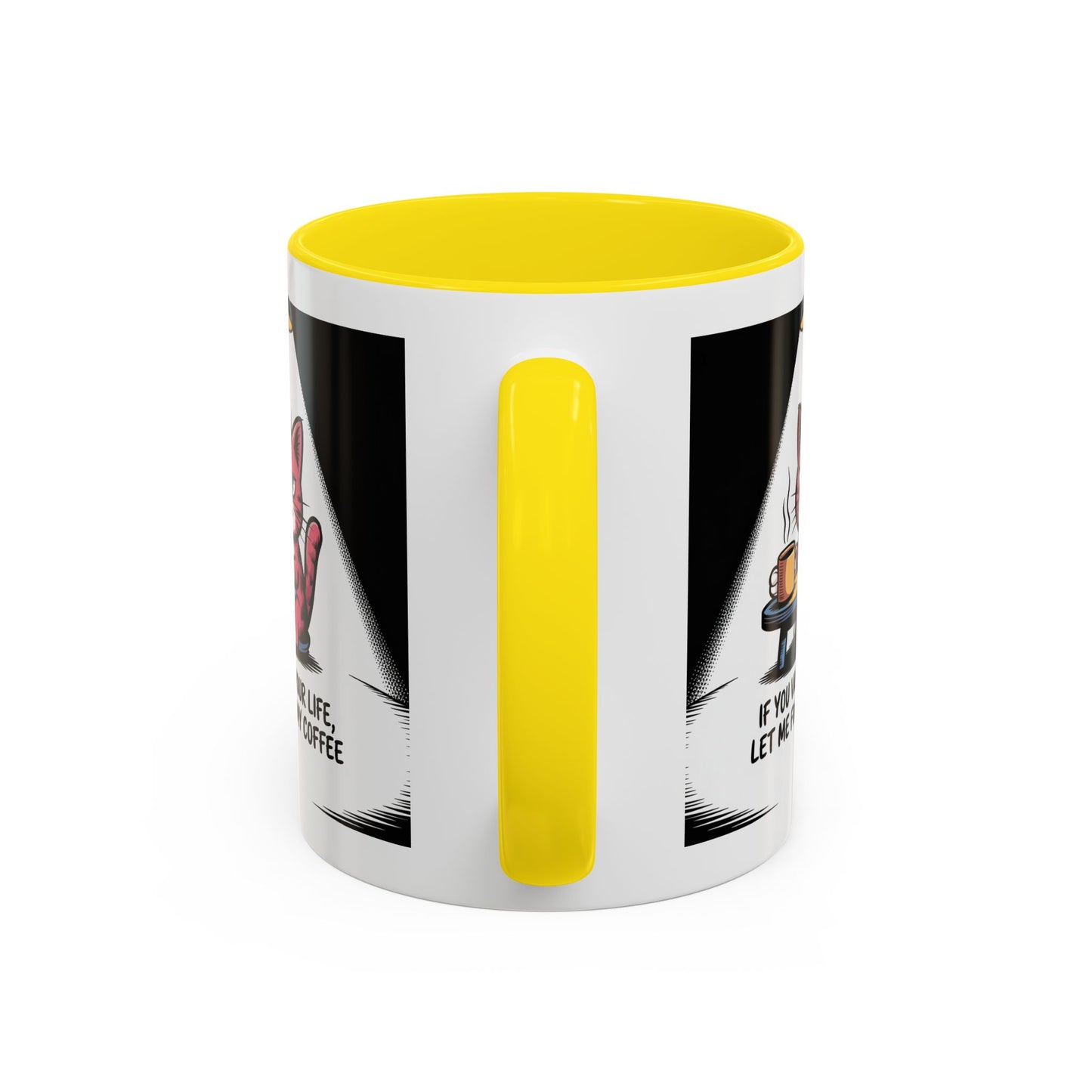 Coffee Cat Mug — "If You Value Your Life, Let Me Finish My Coffee" Accent Coffee Mug