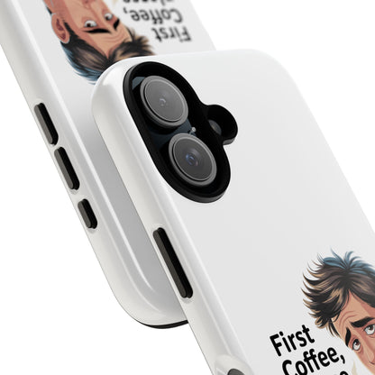 Funda para iPhone: "Primer café, por favor". Ilustración divertida del café de la mañana.