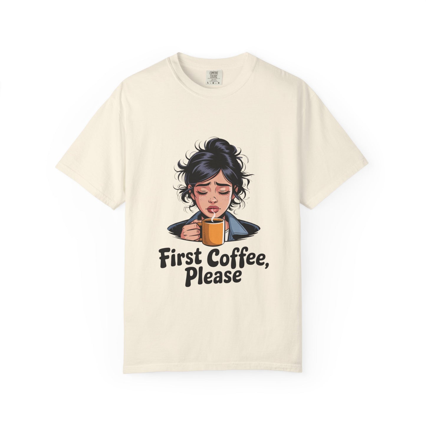 First Coffee, Please T-Shirt — Morning Coffee Graphic Tee