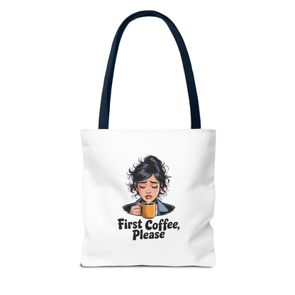 First Coffee Please Tote Bag — Cute Morning Coffee Lover Canvas Tote