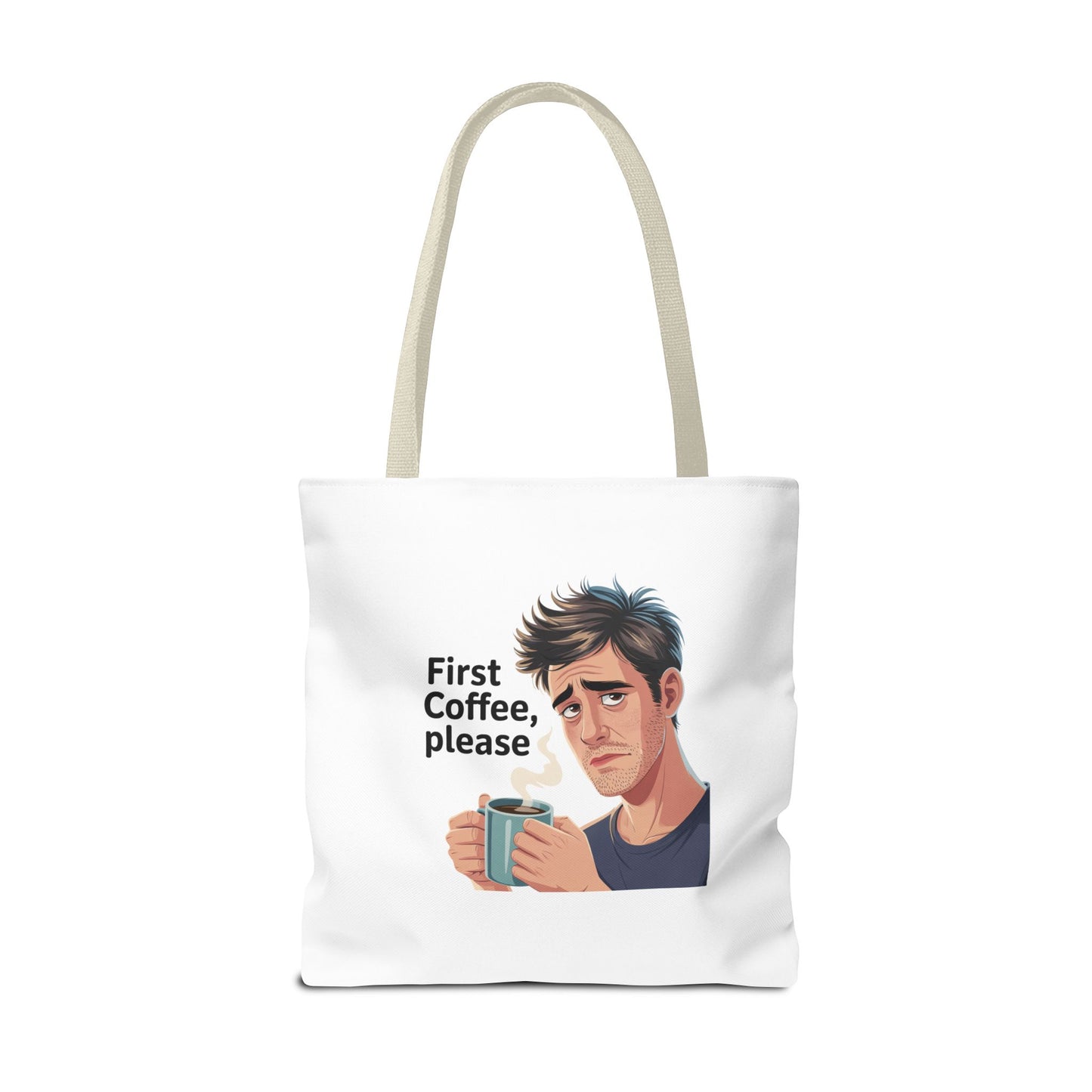 Coffee Lover Tote Bag — "First Coffee, Please" Morning Humor Tote