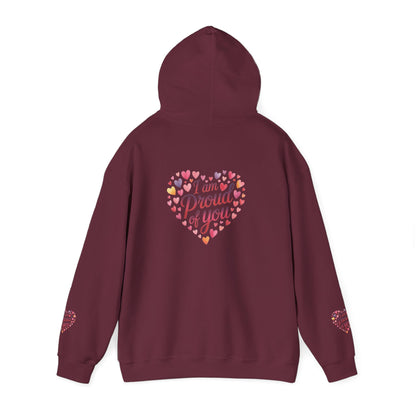 Proud of You Heart Hoodie with Embridery — Inspirational Valentine’s Day Gift Hoodie