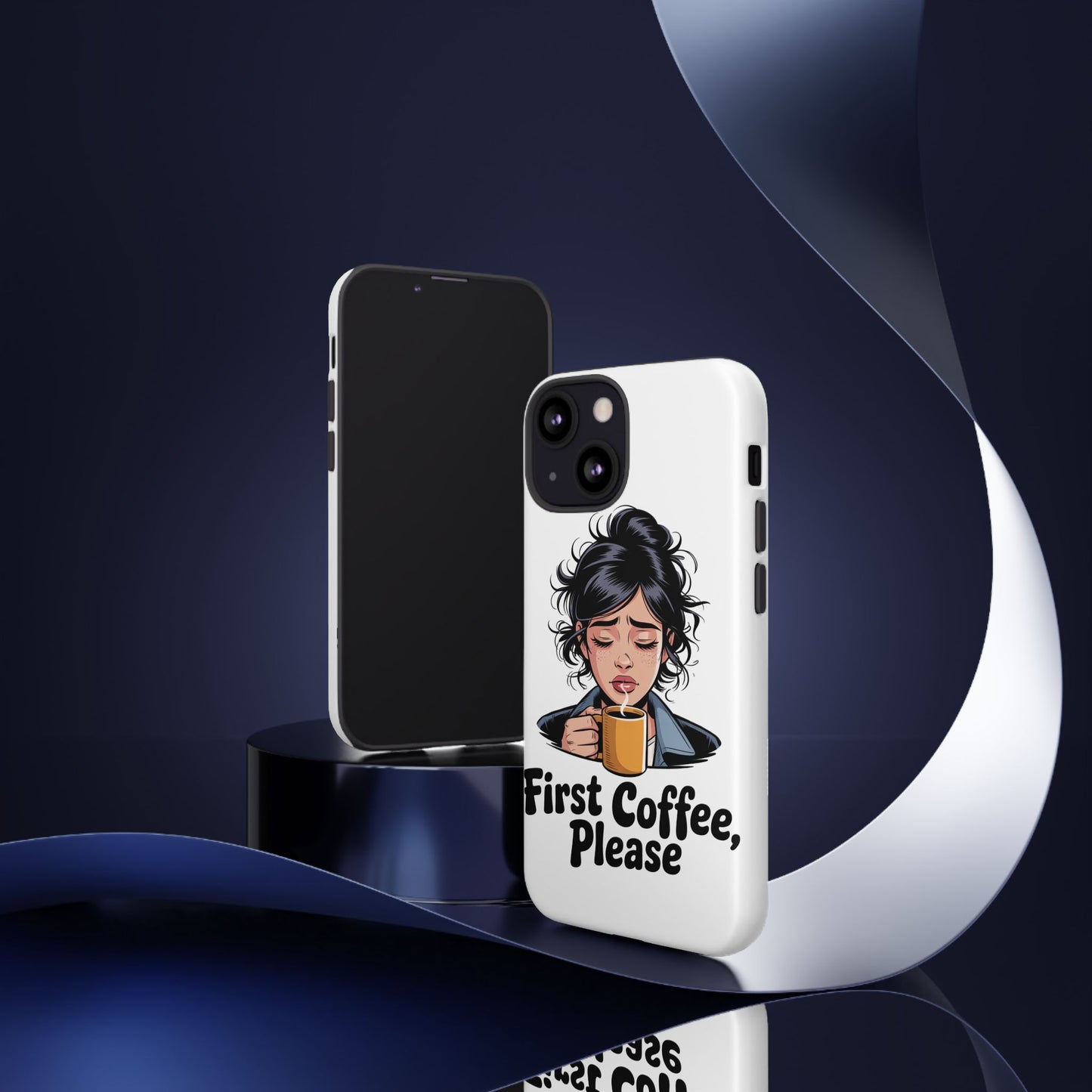 iPhone Phone Case — "First Coffee, Please" Woman Holding Mug, Funny Morning Coffee Gift