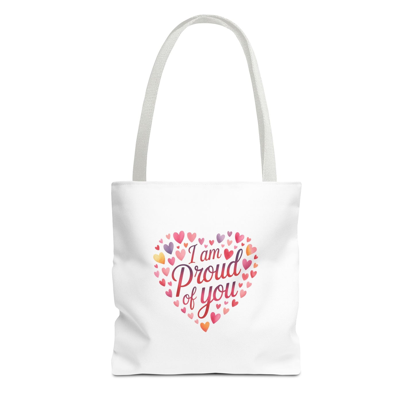 Tote Bag — "I Am Proud of You" Heart Print Tote | Encouragement Gift for Loved Ones