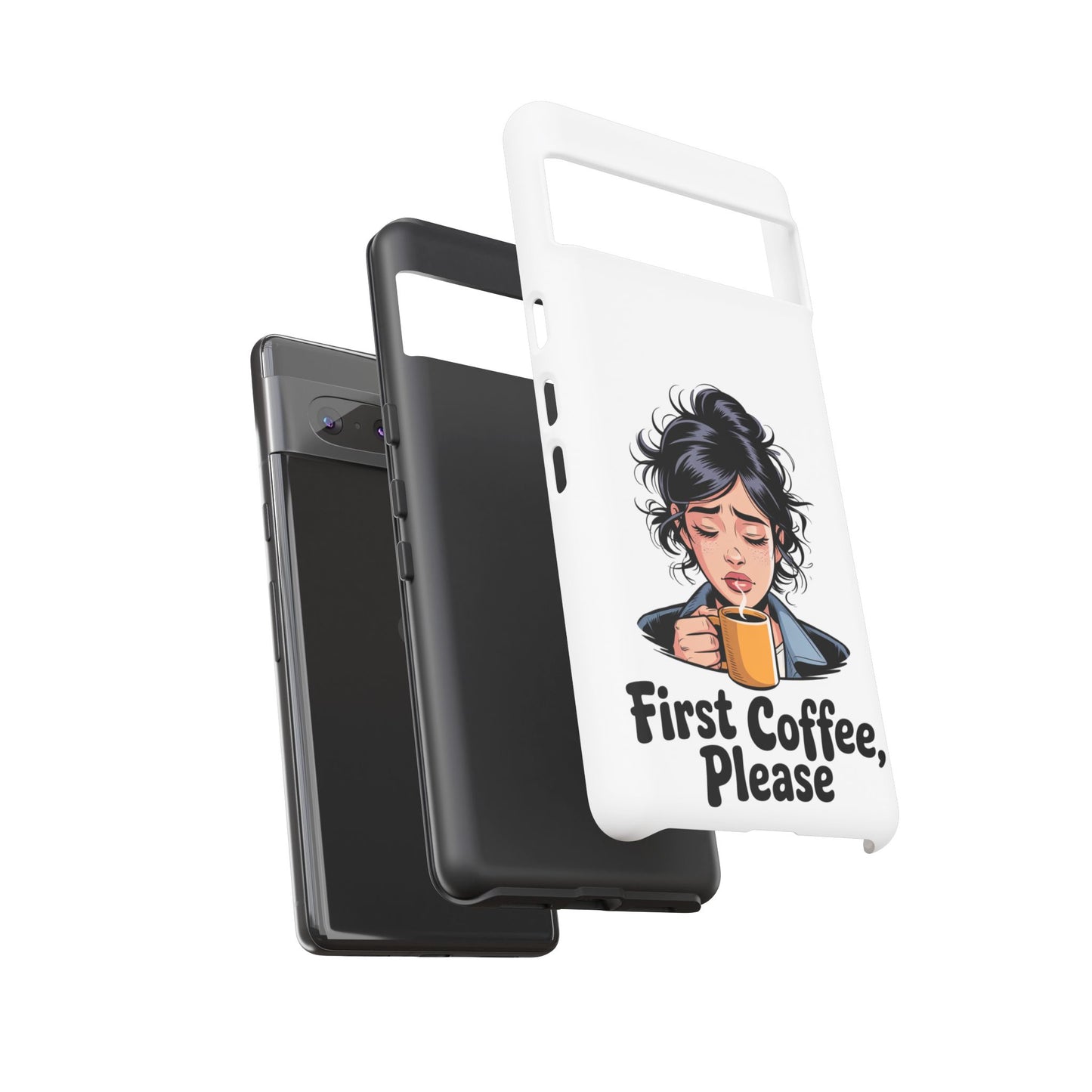 Google-Handyhülle – „Erstmal Kaffee, bitte“: Niedliches Design für eine verschlafene Frau am Morgen