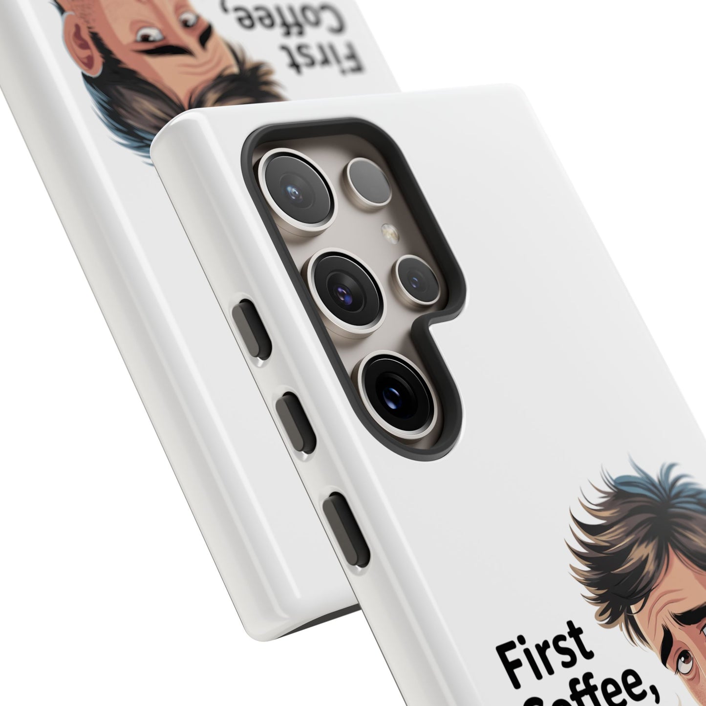 Samsung Phone Case – “First Coffee, Please” Funny Coffee Lover Protective Case