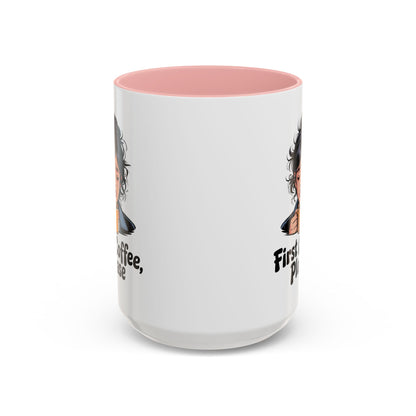 First Coffee, Please Accent Coffee Mug — Funny Morning Coffee Mug for Tired Adults