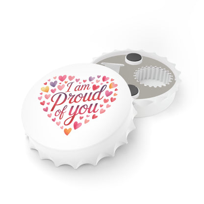 I Am Proud of You Bottle Opener — Heart Design Encouragement Gift