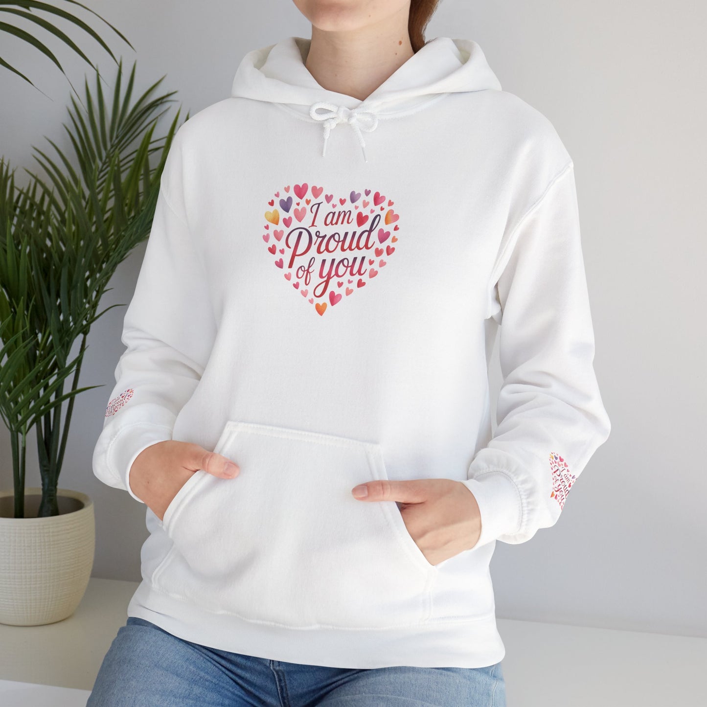 Proud of You Heart Hoodie with Embridery — Inspirational Valentine’s Day Gift Hoodie