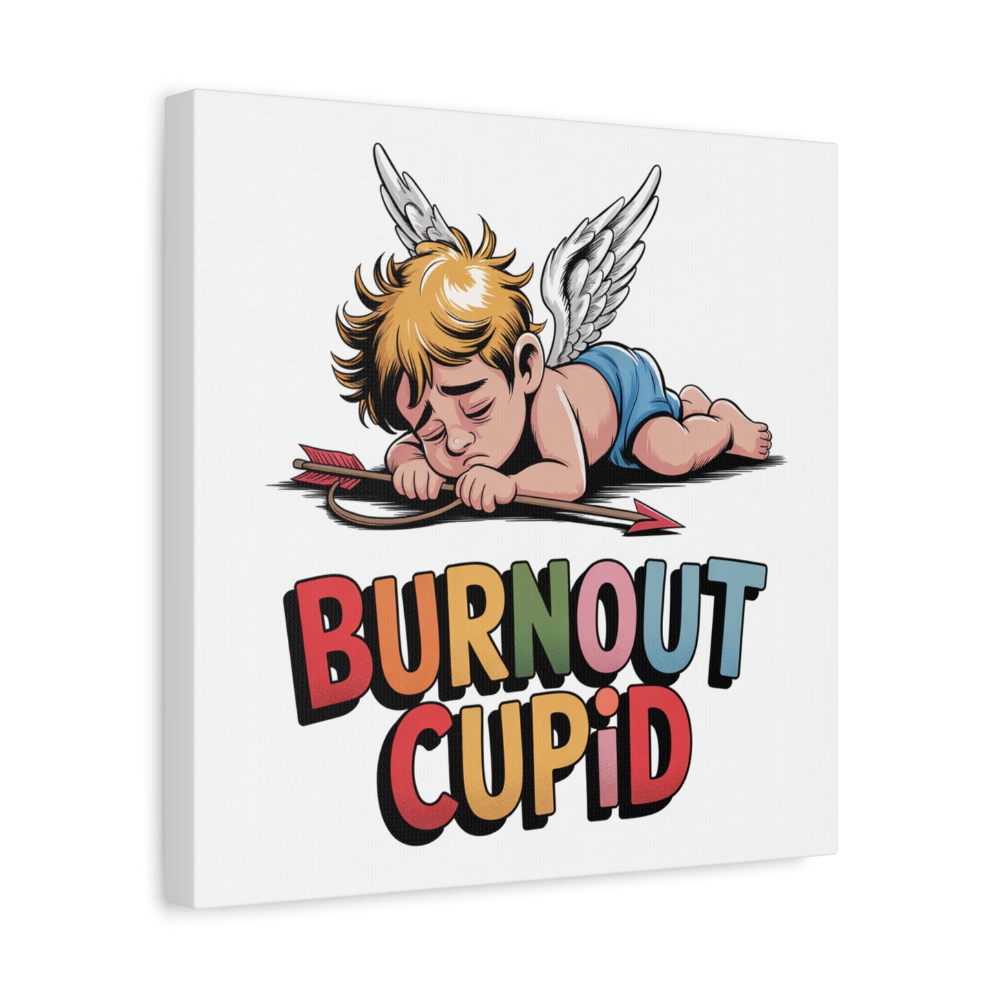 Burnout Cupid Matte Canvas Wall Art — Tired Cupid Illustration for Valentine’s Day, Self-Care & Humor