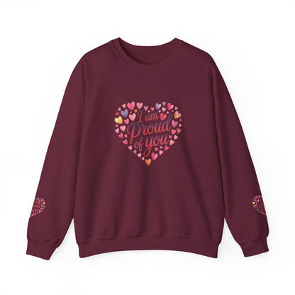 Crewneck Sweatshirt with embroidery  — "I Am Proud of You" Heart Design | Encouragement Gift for Friends & Family