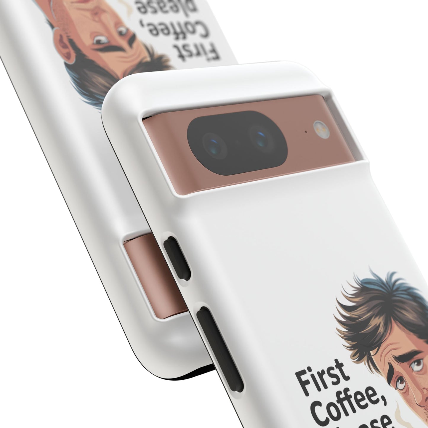 Google Phone Case — "First Coffee, Please" Morning Coffee Funny Protective Case