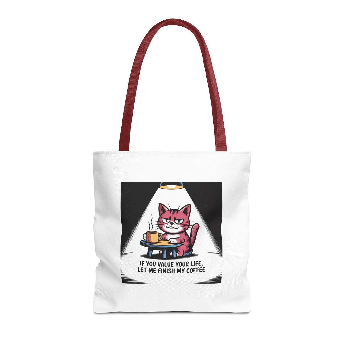 Coffee Cat Tote Bag — “If You Value Your Life, Let Me Finish My Coffee” Funny Cat Lover Tote