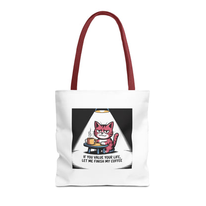 Coffee Cat Tote Bag — “If You Value Your Life, Let Me Finish My Coffee” Funny Cat Lover Tote