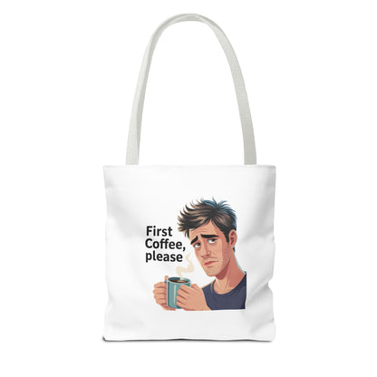 Coffee Lover Tote Bag — "First Coffee, Please" Morning Humor Tote