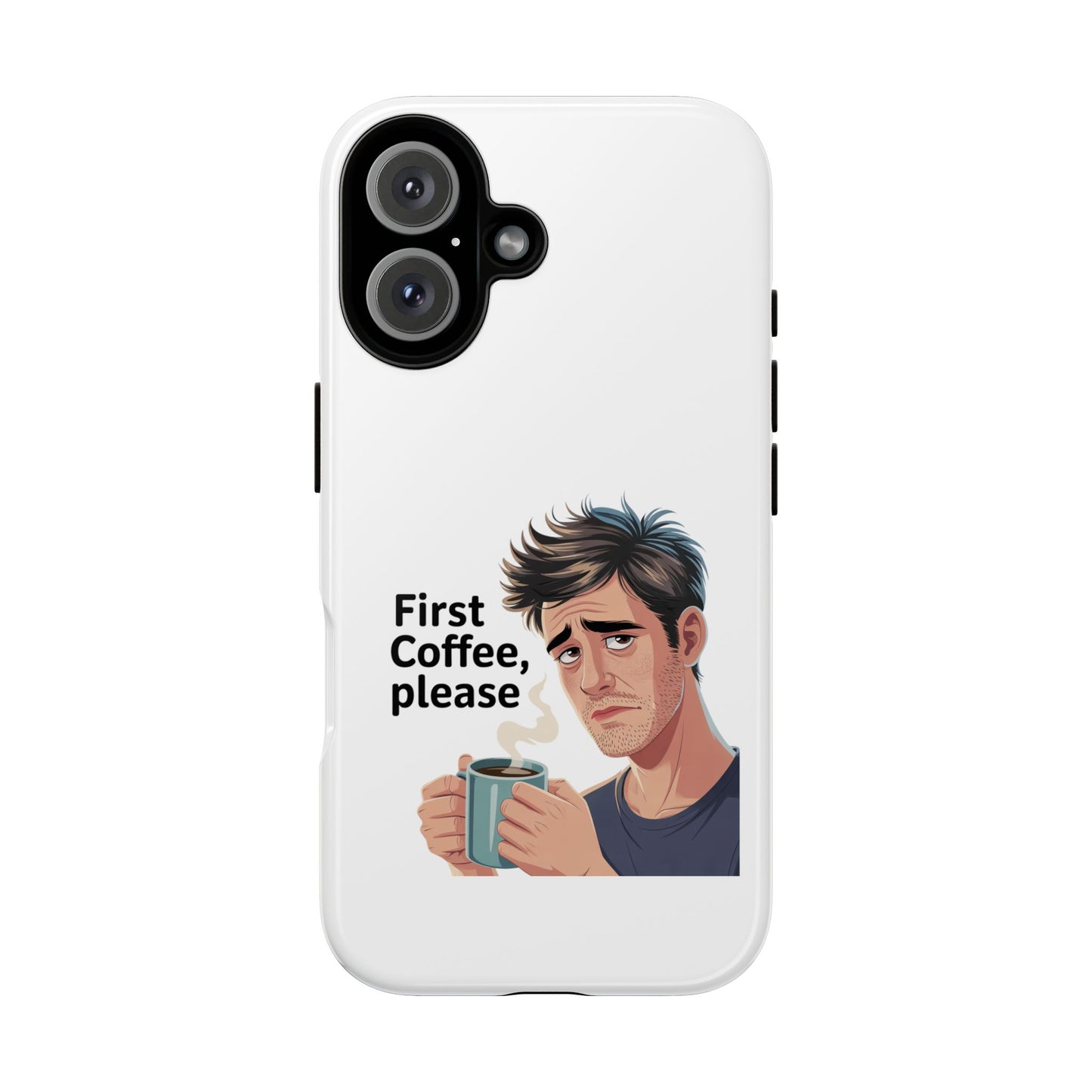 Funda para iPhone: "Primer café, por favor". Ilustración divertida del café de la mañana.