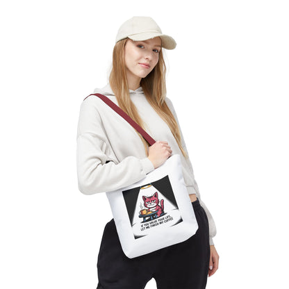 Coffee Cat Tote Bag — “If You Value Your Life, Let Me Finish My Coffee” Funny Cat Lover Tote