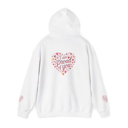 Proud of You Heart Hoodie with Embridery — Inspirational Valentine’s Day Gift Hoodie