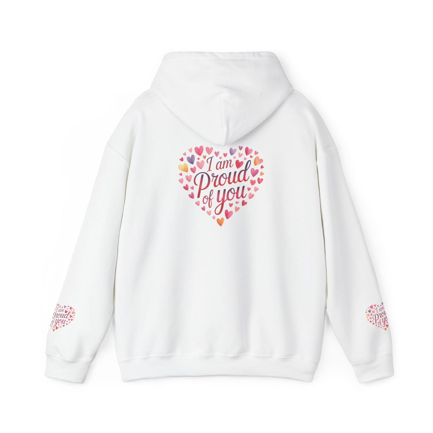 Proud of You Heart Hoodie with Embridery — Inspirational Valentine’s Day Gift Hoodie